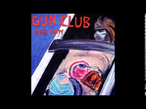 The Gun Club Death Party full ep