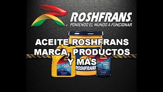 Aceite ROSHFRANS Marca, productos y más