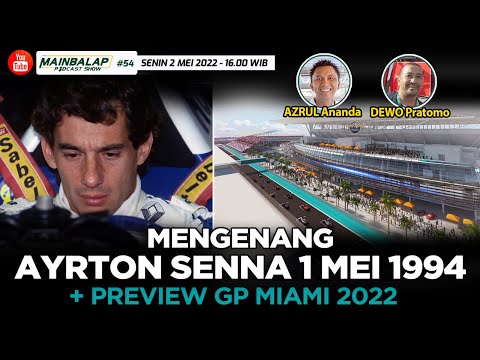 Mengenang Ayrton Senna 1 Mei 1994 & Preview Grand Prix Miami