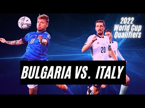 Bulgaria vs Italy World Cup Qualifiers 2022