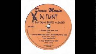 DJ Flint - Denial #69 (Trick Don't Waste My Time)