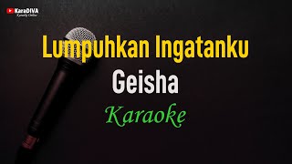 Download lagu Geisha - Lumpuhkan Ingatanku (Karaoke) mp3