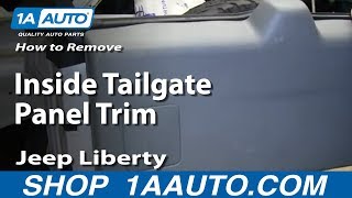 How To Remove Inside Tailgate Panel Trim 02-07 Jeep Liberty