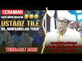 CERAMAH LUCU USTADZ TILE FULL TENTANG DPR TERBARU 2025 JAMAAH KETAWA NGAKAK