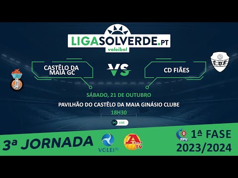 Castêlo da Maia GC x CD Fiães - 3ª Jornada - Liga Solverde.PT 2023/2024
