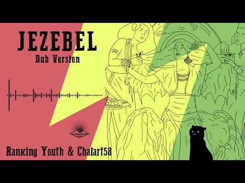 Ranking Youth & Chalart58 - Jezebel + Dub Version