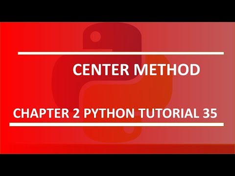 Center Method Python tutorial 35