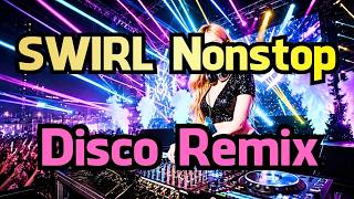 Download lagu Swirl Nonstop Disco Remix 2026 🔥 Best DJ Party Mix | Dance Music & Club Hits mp3