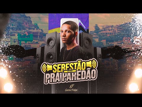 Lucas Felipe - serestão pra paredão