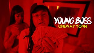 OneWay Yonni - Young Boss BMF (Official Video) Shot By @FlackoProductions