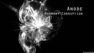 Anode - Harmony Corruption