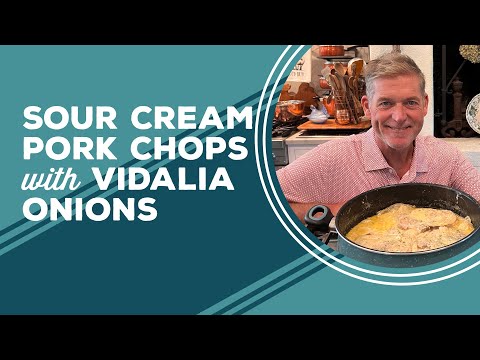 Love & Best Dishes: Sour Cream Pork Chops with Vidalia Onions Recipe