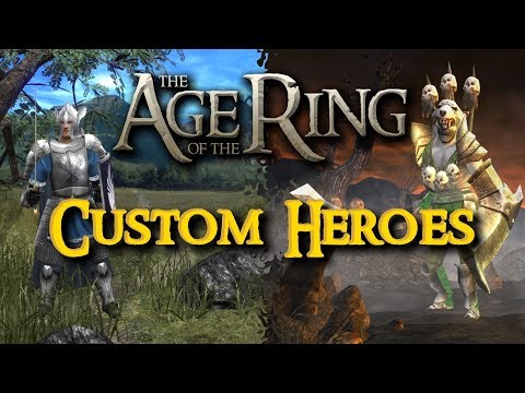 The Age of the Ring Mod v1.0 - A Look at Custom Heroes