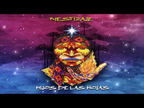 Hijos de las Hojas - Mestizaje