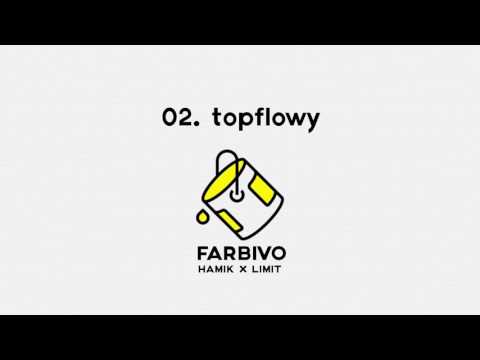 HAMIK x LIMIT /// 02. topflowy /// FARBIVO MIXTAPE