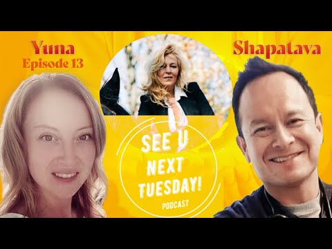 Yuna Shapatava  // SeeUNextTuesday! E13
