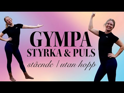 30 MINUTER GYMPA - styrka & dans till kända låtar - utan hopp - stående övningar  ❤️