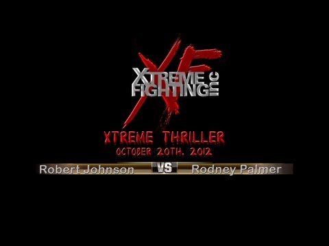 Xtreme Thriller - Fight 02 - Robert Johnson vs. Rodney Palmer