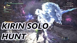 Monster Hunter: World - Commentary: Tips on a Successful Solo Hunt (Kirin Hunt) - "Gone in a Flash"
