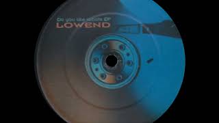 Lowend - Do You Like Robots (Original)