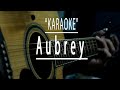 Aubrey - Acoustic karaoke