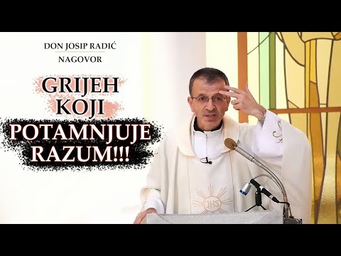 GRIJEH KOJI POTAMNJUJE RAZUM!!!