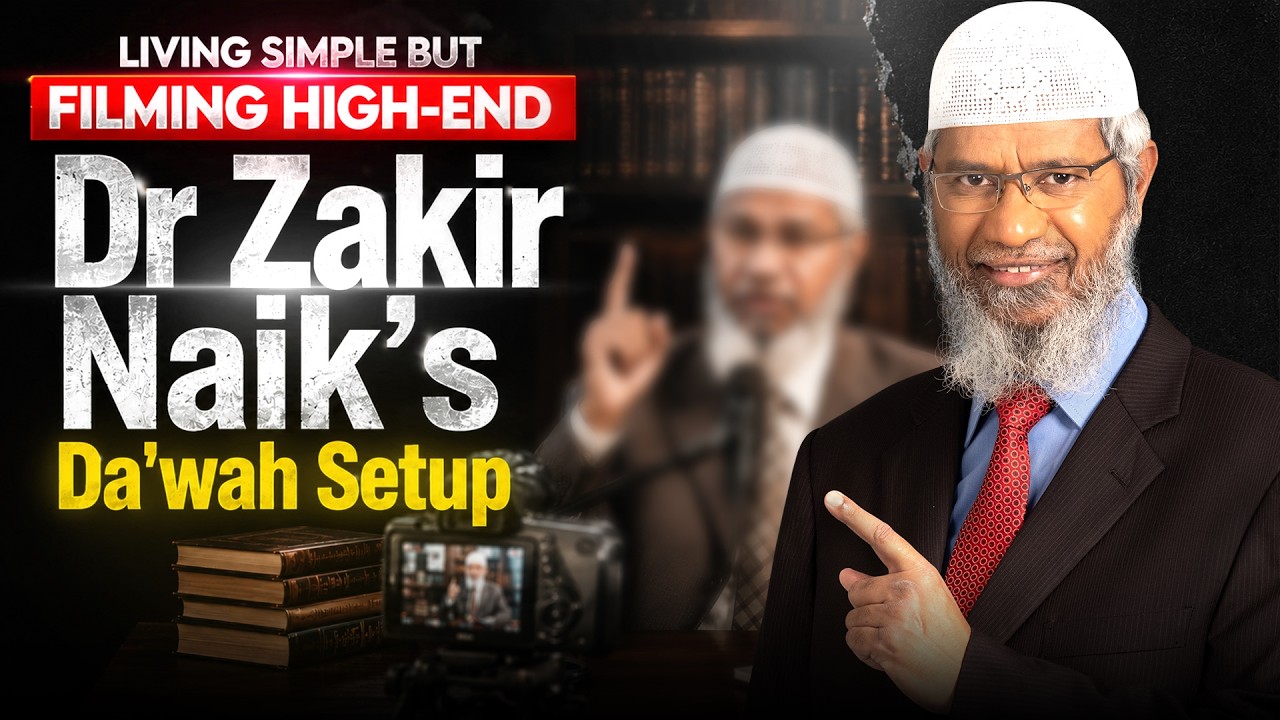 Living Simple but Filming High-End: Dr Zakir Naik’s Dawah Setup