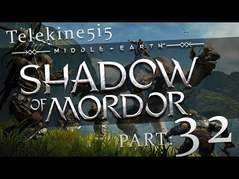 Middle Earth Shadow of Mordor Walkthrough Gameplay Part 32 1080P PS4/XBOX/PC