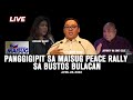 LIVE: Maisug Rally cancelled dahil sa panggigipit ng Malacañang | April 28, 2024