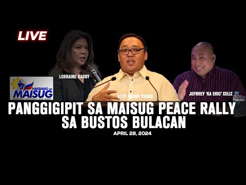 LIVE: Maisug Rally cancelled dahil sa panggigipit ng Malacañang | April 28, 2024