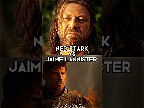 Jaime Lannister vs Ned Stark #gameofthrones #houseofthedragon #jaimelannister #nedstark #sigma