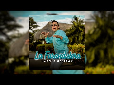 La Farandulera - Harold Beltran (videoclip oficial)