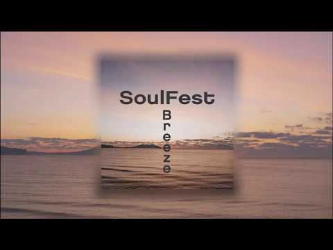 SoulFest - Breeze [Star Music]