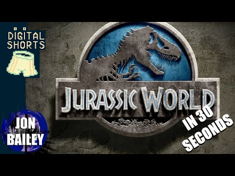JURASSIC WORLD in 30 SECS (Digital Short)