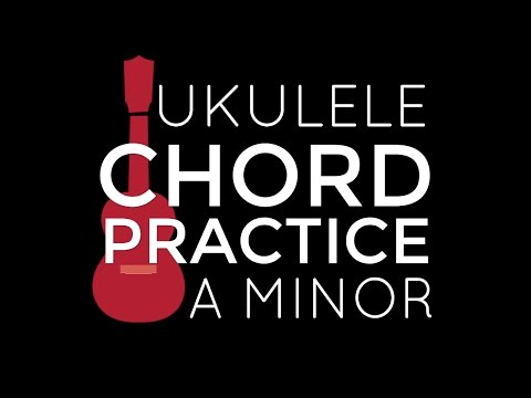 Chord Playalong Practice A minor - Ukulele School