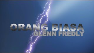 Glenn Fredly - Orang Biasa (Lyric Video) New Song 2019  #RestInPeaceGlennFredly