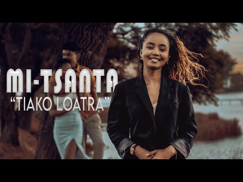 Mi-Tsanta - Tiako Loatra (Official music video)