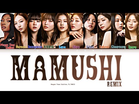 Megan Thee Stallion  "Mamushi (Remix) (feat. TWICE)" (Color Coded Lyrics (Kan/Rom/Eng)