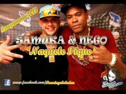 MC'S SAMUKA & NEGO - NAQUELE PIQUE ♫♪  (LA MAFIA PRODUÇÕES)  - O.C.B ' $