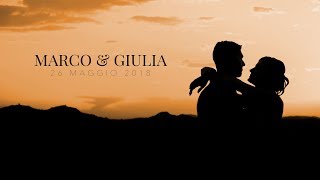 Marco & Giulia | Un amore a 350 Km di distanza - 26 MAGGIO 2018 - Wedding Trailer