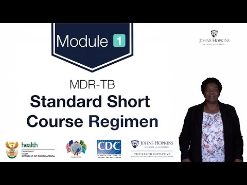 MDR-TB Module 1: Standard Short Course Regimen