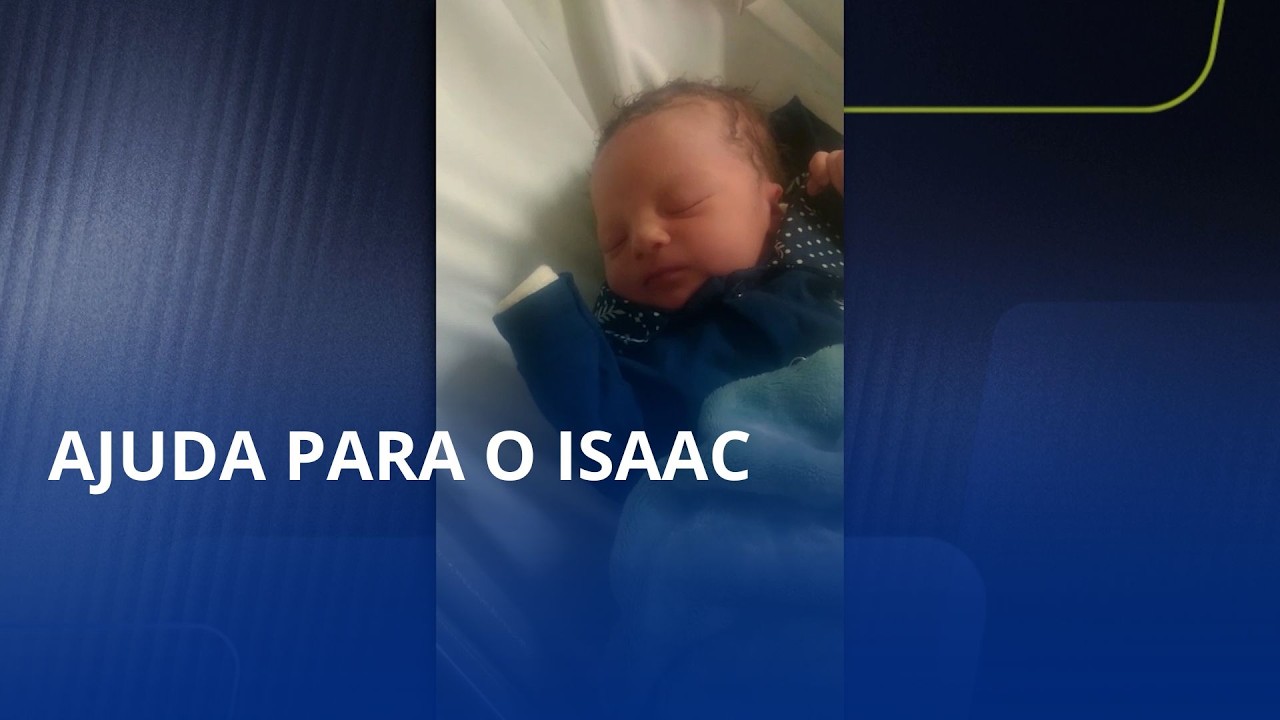 Pequeno Isaac segue internado e família pede apoio