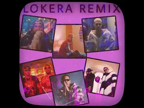 LOKERA REMIX - RAUW ALEJANDRO, LYANNO, BRRAY, WISIN & YANDEL, DE LA GHETTO, DARELL, MYKE TOWERS