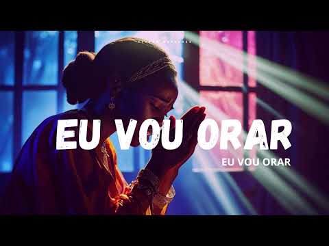 Fundo Musical Para Oração | Instrumental Worship | Eu vou Orar + Espontâneo (Nair Nany) Profundo