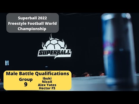 Superball 2022 - Male Battle Qualifications - Group 9 (Freestyle Football World Championship)