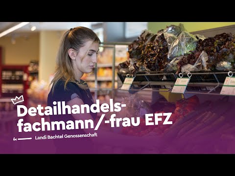 An apprenticeship as a retail specialist EFZ at the Landi Bachtel cooperative