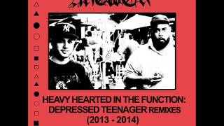 ANTWON - HEAVY HEARTED IN THE FUNCTION (Depressed Teenager Remixes) 2013 - 2014
