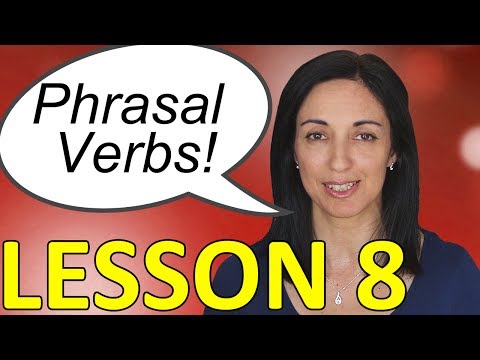 日常英語對話中的動詞--第八課 (Phrasal Verbs in Daily English Conversations - Lesson 8)