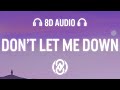 The Chainsmokers - Don't Let Me Down ft. Daya (Lyrics) | 8D Audio 🎧