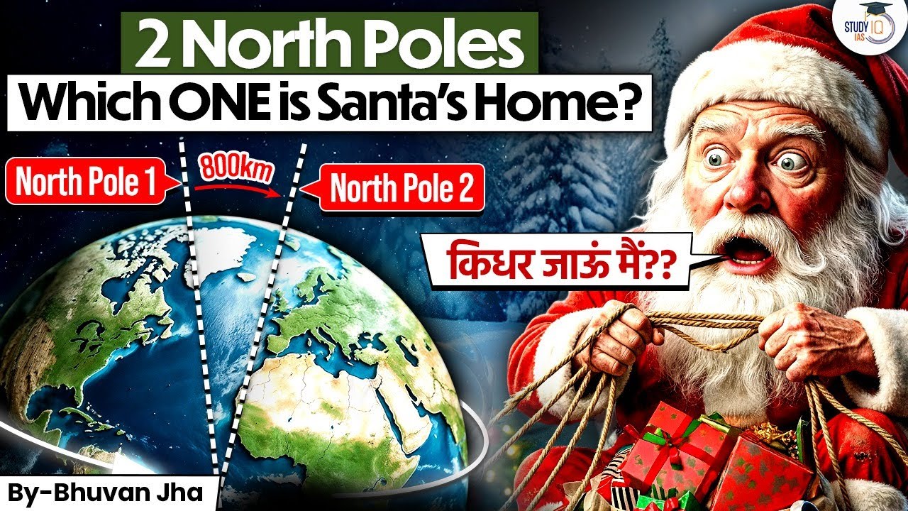 Two North Poles, One Santa 🎅 | How Does Santa Know Where to Go? | Geography Mystery | StudyIQ IAS